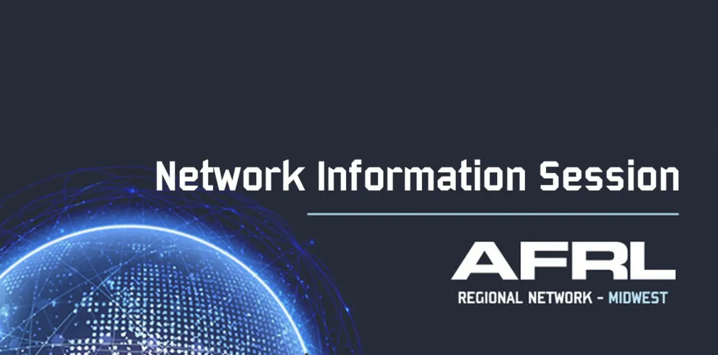 AFRL Regional Network – Midwest: Network Information Session - Sept 4