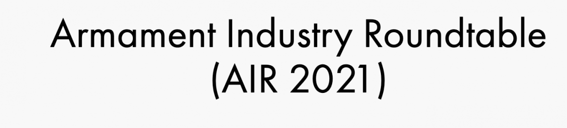 Armament Industry Roundtable (AIR) 2021