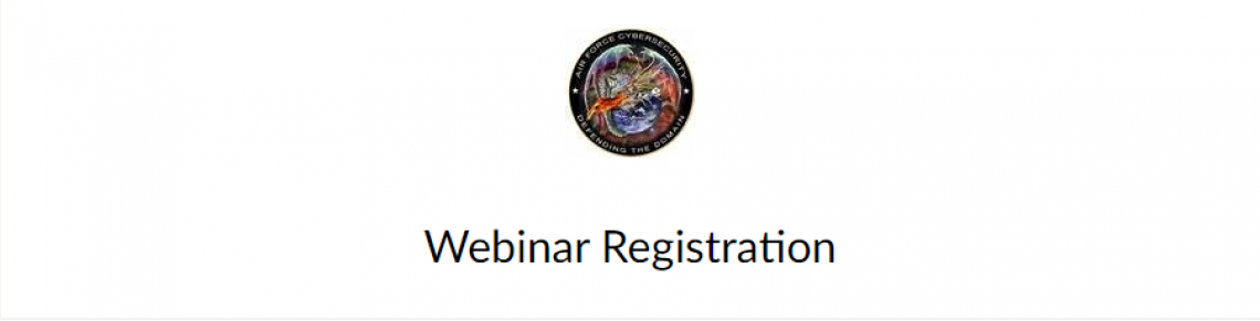  Department of the Air Force and Space Force, Chief Information Security Officer (CISO) Every-Tuesday, SBIR/STTR and Small Business Cybersecurity Ask-Me-Anything