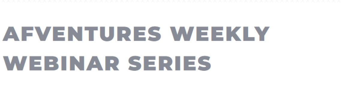 afventures_weekly_webinar_series.png	