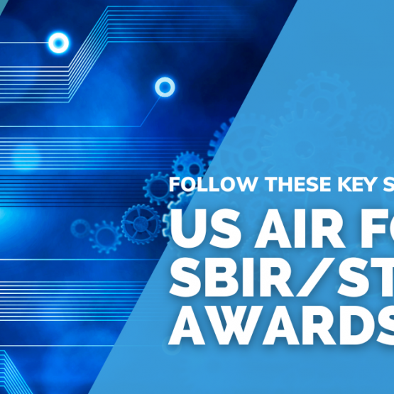 APEX: Follow these key steps to win US Air Force SBIR STTR Awards 