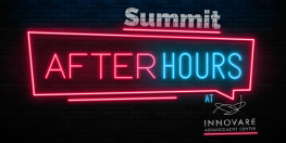 Summit After Hours at Innovare